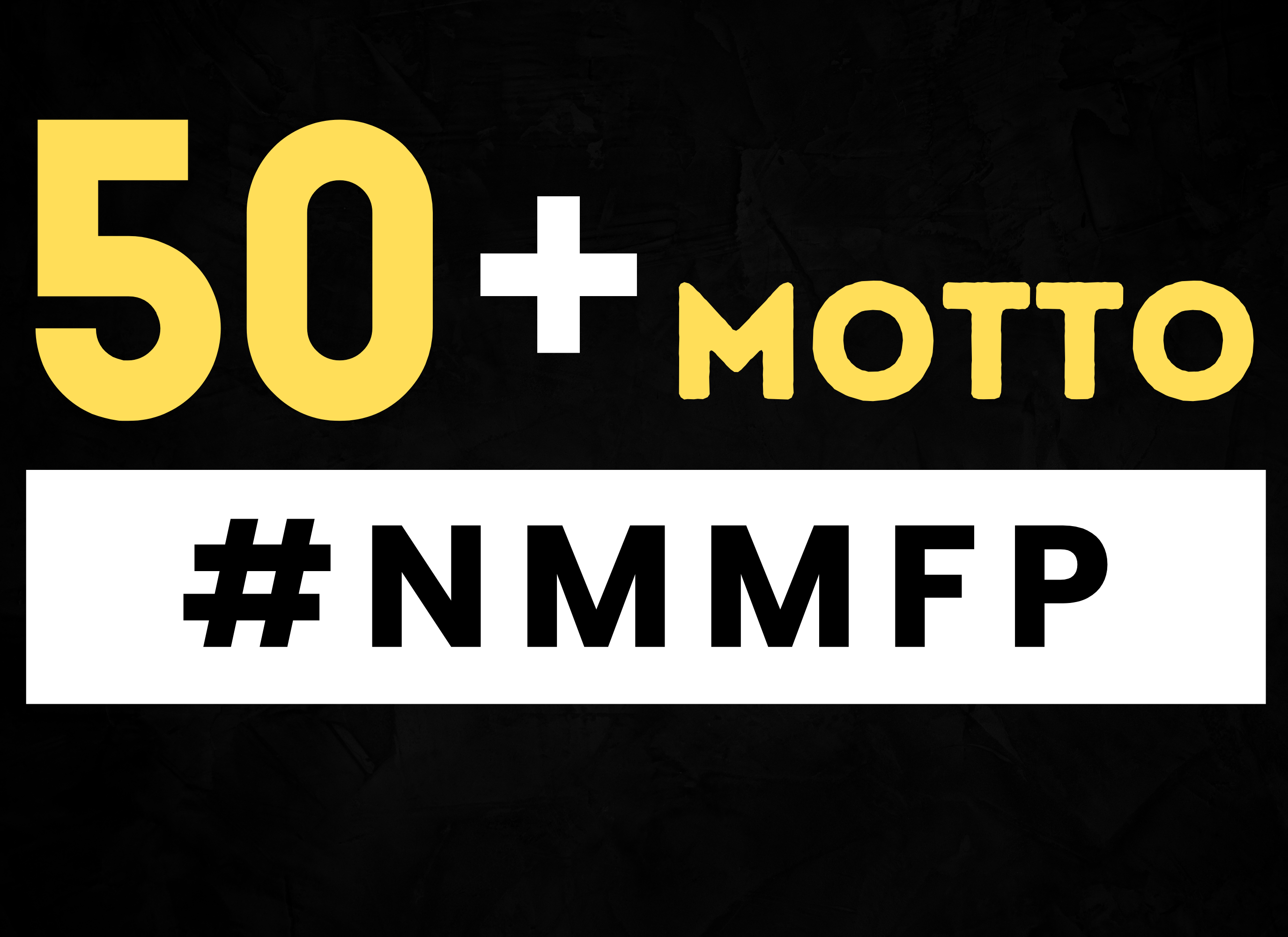 50+ Motto